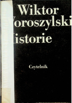 Woroszylski Historie