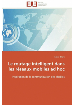 Le routage intelligent dans les réseaux mobiles ad hoc