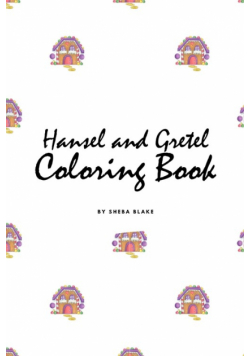Hansel and Gretel Coloring Book for Children (6x9 Coloring Book / Activity Book)