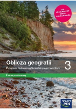 Oblicza geografii 3 Podręcznik dla liceum ogólnokształcącego i technikum Zakres podstawowy