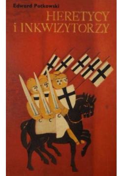 Heretycy i inkwizytorzy
