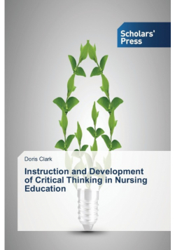 Instruction and Development of Critical Thinking in Nursing Education