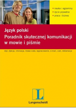 Język polski Poradnik skutecznej komunikacji w mowie i piśmie