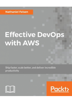 Effective DevOps with AWS