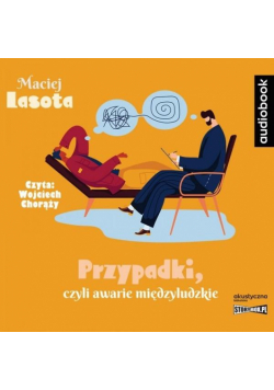 Przypadki, czyli awarie międzyludzkie audiobook