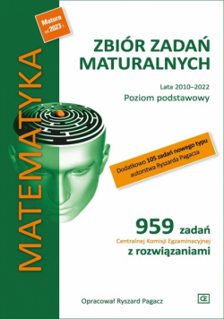 Zbiór zadań maturalnych 2002-2022 Matematyka PP