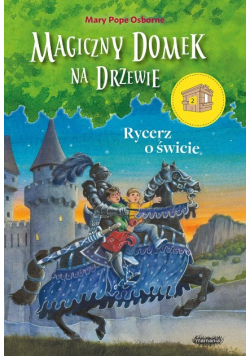 Magiczny domek na drzewie 2 Rycerz o świcie