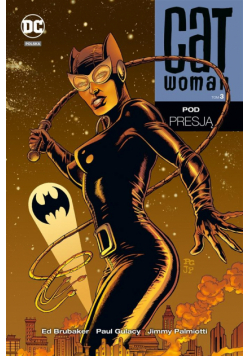 DC DELUXE Catwoman T.3 Pod presją