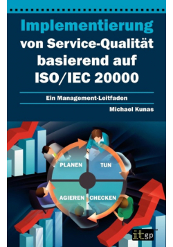Implementierung Von Service-Qualitat Basierend Auf ISO/Iec 20000