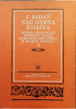 Z badań nad dawną książką tom II
