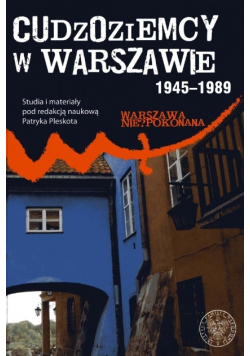 Cudzoziemcy w Warszawie 1945 1989