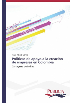 Póliticas de apoyo a la creación de empresas en Colombia
