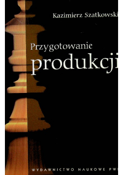 Przygotowanie produkcji