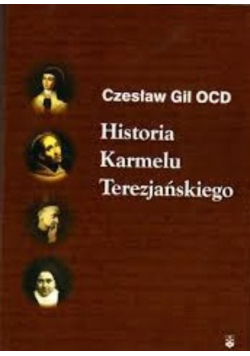 Historia Karmelu Terezjańskiego