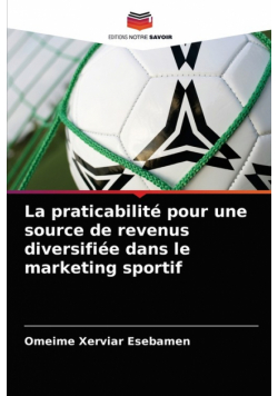 La praticabilité pour une source de revenus diversifiée dans le marketing sportif