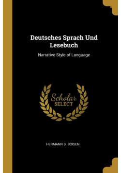 Deutsches Sprach Und Lesebuch