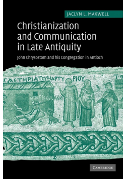 Christianization and Communication in Late Antiquity
