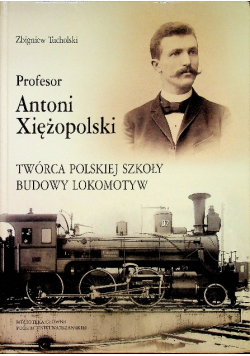 Profesor Antoni Xiężopolski Dedykacja autora