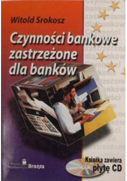 Czynności bankowe zastrzeżone dla banków