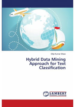 Hybrid Data Mining Approach for Text Classification