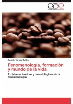 Fenomenologia, Formacion y Mundo de La Vida