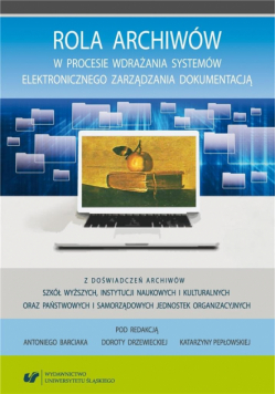 Rola archiwów w procesie wdrażania systemów...