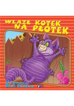 Wlazł kotek na płotek