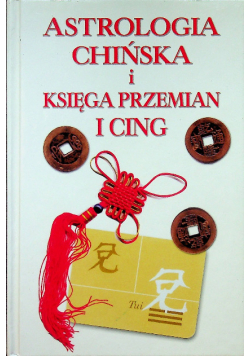 Astrologia chińska i księga przemian I Cing