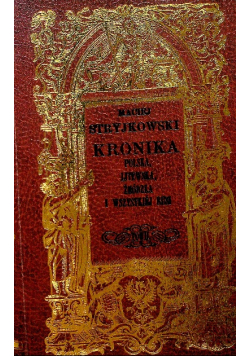 Kronika Polska Litewska Żmódzka i wszystkiej Rusi Tom II reprint z 1846 r