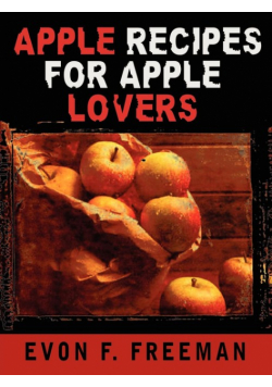 Apple Recipes for Apple Lovers