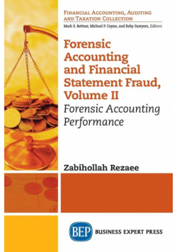 Forensic Accounting and Financial Statement Fraud, Volume II