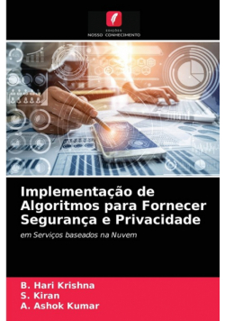 Implementação de Algoritmos para Fornecer Segurança e Privacidade