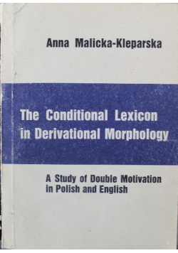 The Conditional Lexicon in Derivational Morphology