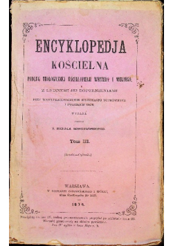 Encyklopedia Kościelna Tom III 1874 r.