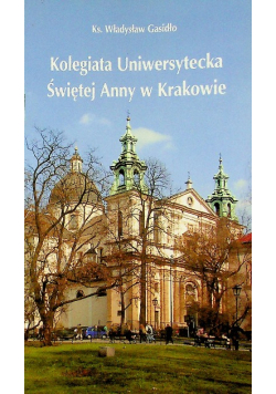 Kolegiata Uniwersytecka Świętej Anny w Krakowie