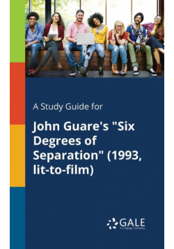 A Study Guide for John Guare's "Six Degrees of Separation" (1993, Lit-to-film)