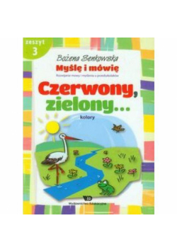 Myślę i mówię z.3 Czerwony, zielony - kolory