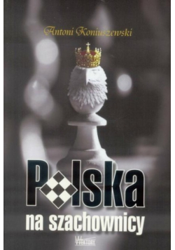 Polska na szachownicy Dedykacja autora