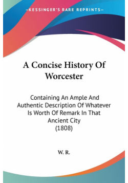 A Concise History Of Worcester