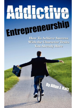 Addictive Entrepreneurship