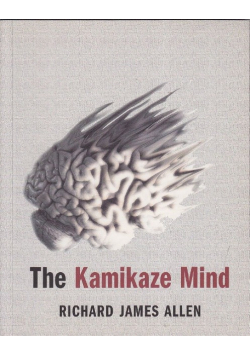 The Kamikaze Mind