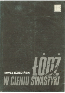 Łódź w cieniu swastyki