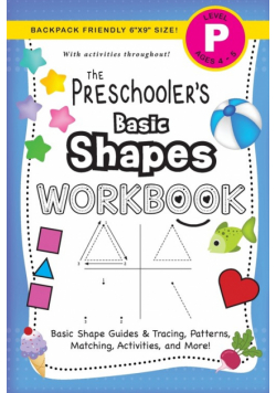 The Preschooler's Basic Shapes Workbook