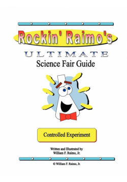 Rockin' Raimo's Ultimate Science Fair Guide