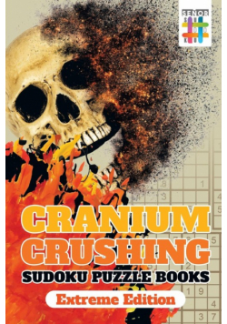 Cranium Crushing Sudoku Puzzle Books Extreme Edition