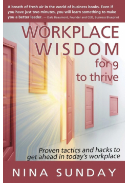 Workplace Wisdom for 9 to thrive