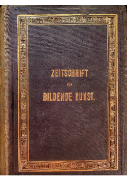 Zeitschrift fur bildende kunst / Kunstchronit Tom 22 1887 r.
