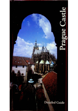 Prague Castle Detailed Guide