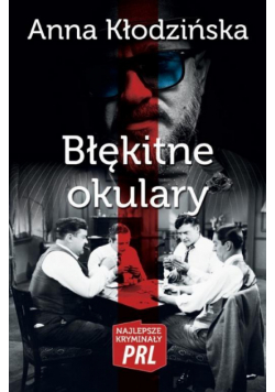 Najlepsze kryminały PRL. Błękitne okulary
