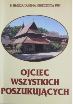 Ojciec wszystkich poszukujących